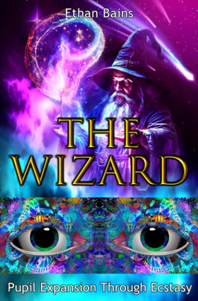 Cover of The Wizard - a white-bearded wizard in a tall pointed hat raises a staff beside a glowing magenta and cyan swirl in a comet-streaked night sky, above a symmetrical psychedelic band centred on a pair of wide green eyes with dilated pupils