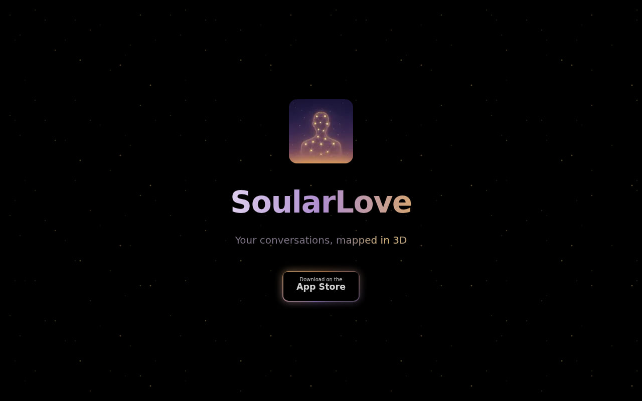 The SoularLove landing page: a constellation-figure app icon on a dark starfield, the title SoularLove, the line "Your conversations, mapped in 3D", and a Download on the App Store button
